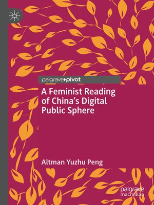 cover image of A Feminist Reading of China's Digital Public Sphere